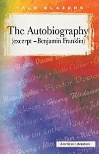 The Autobiography of Benjamin Franklin: (excerpts)