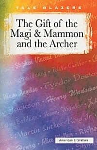The Gift of the Magi & Mammon and the Archer