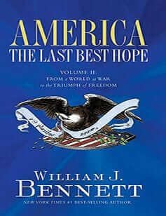 America: The Last Best Hope - Vol II