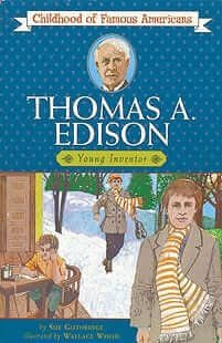 Thomas A. Edison: Young Inventor
