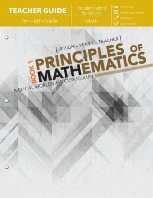 Principles of Mathematics: Book 1 Teacher (includes Student Worksheets)