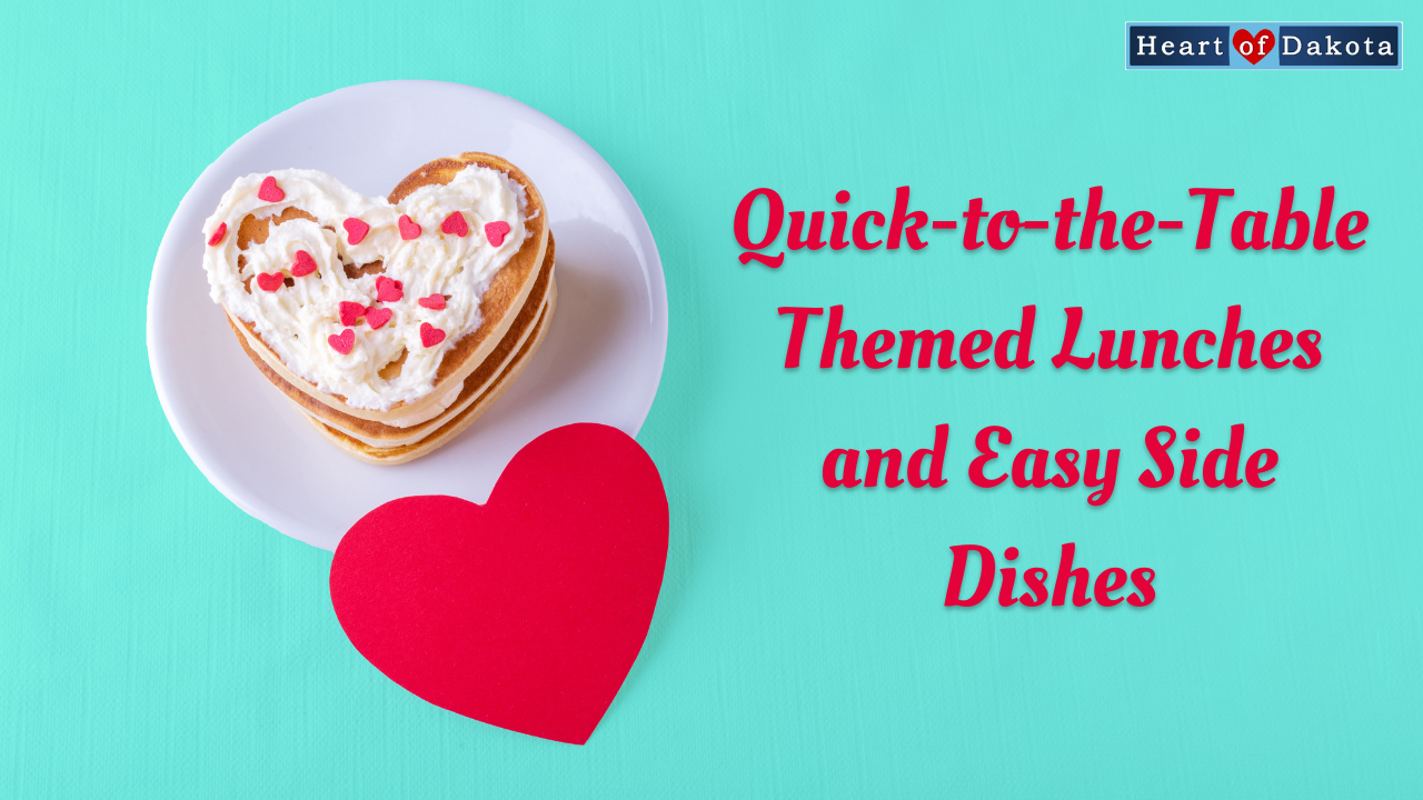 Read more about the article A Menu of Quick-to-the-Table Themed Lunches and Easy Side Dishes