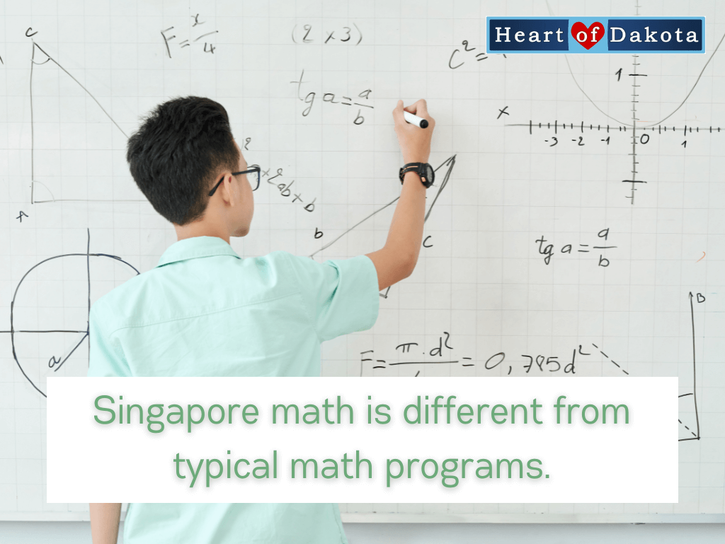 Heart of Dakota - Teaching Tip - Singapore math is different from typical math programs.