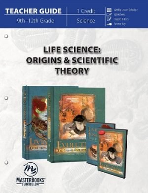 Life Science: Origins & Scientific Theory – Teacher’s Guide