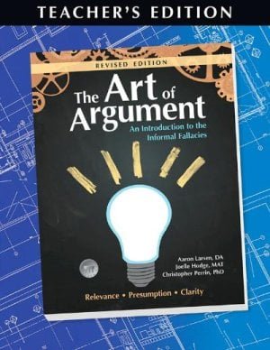 The Art of Argument: Teacher’s Edition