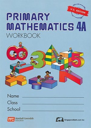 Singapore Primary Math: 4A Workbook