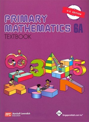Singapore Primary Math: 6A Textbook