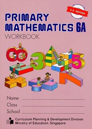 Singapore Primary Math: 6A Workbook