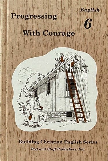 Progressing with Courage: English 6 Pupil Text