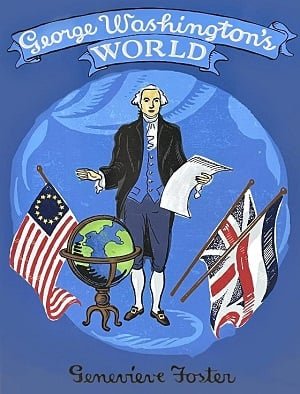 George Washington’s World