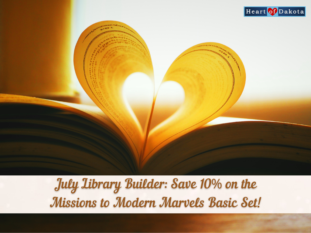 Heart of Dakota - Library Builder - July Library Builder: Save 10% on the Missions to Modern Marvels Basic Set!