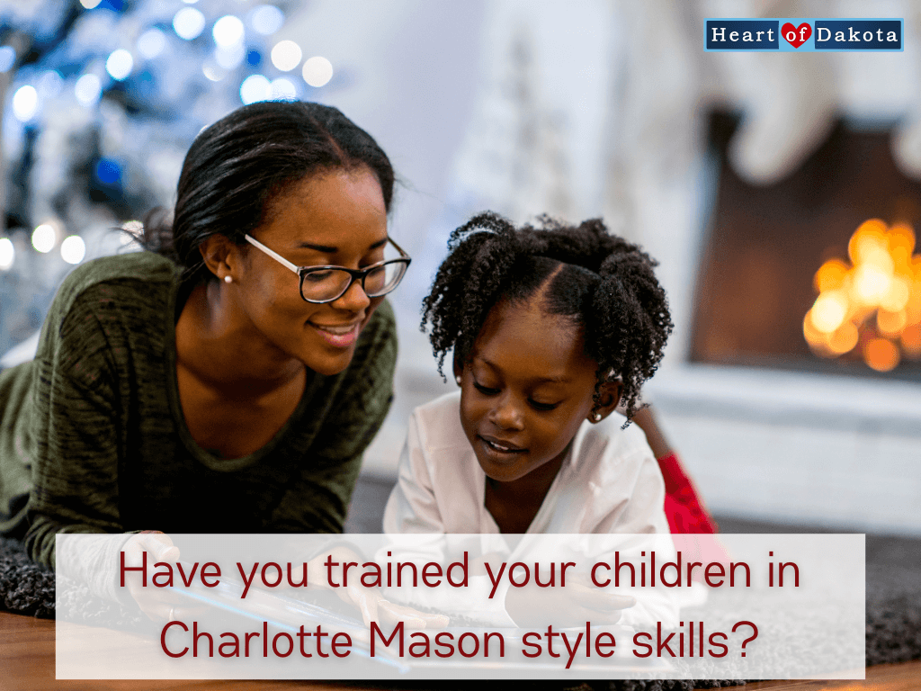 Read more about the article Have you trained your children in Charlotte Mason style skills?