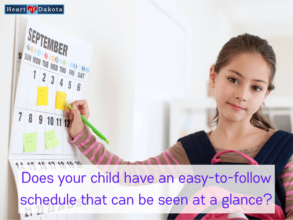 Heart of Dakota - Teaching Tip - Does your child have an easy-to-follow schedule that can be seen at a glance?
