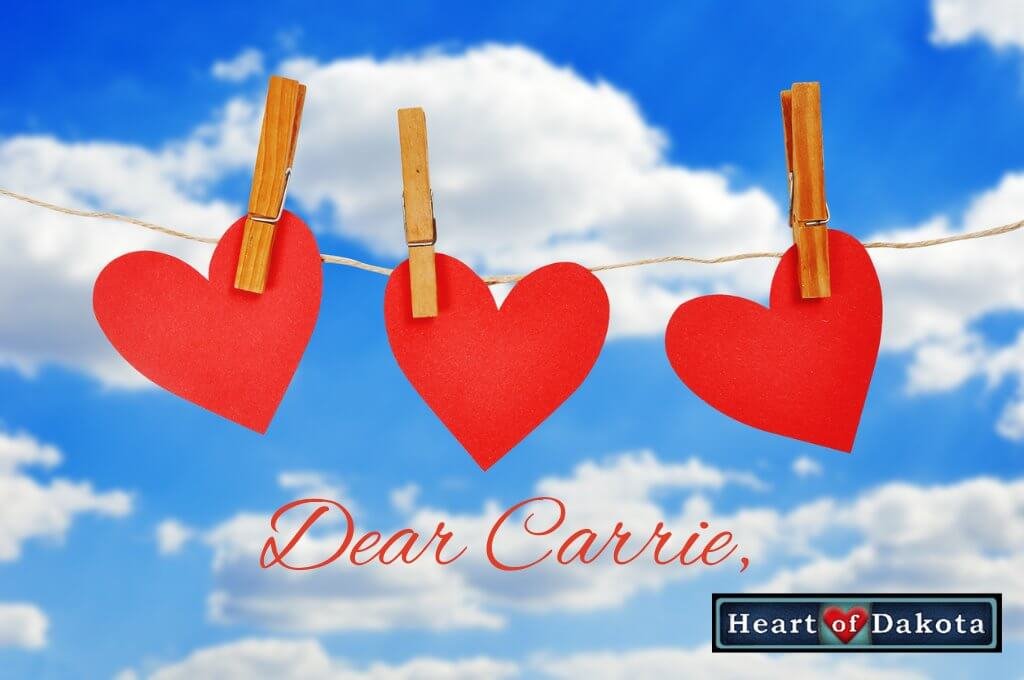 Heart of Dakota - Dear Carrie - Bigger Hearts - 4 day schedule