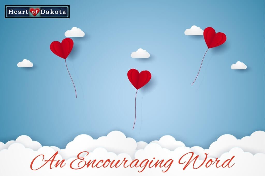 Heart of Dakota Encouraging Word Blog