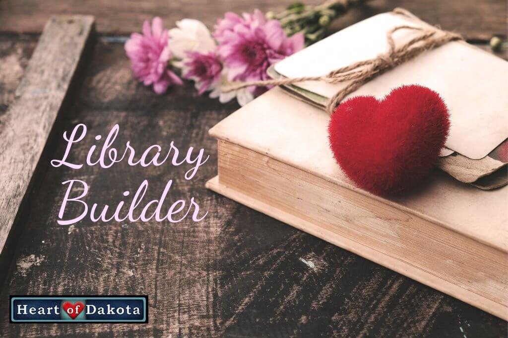 Heart of Dakota Library Builder