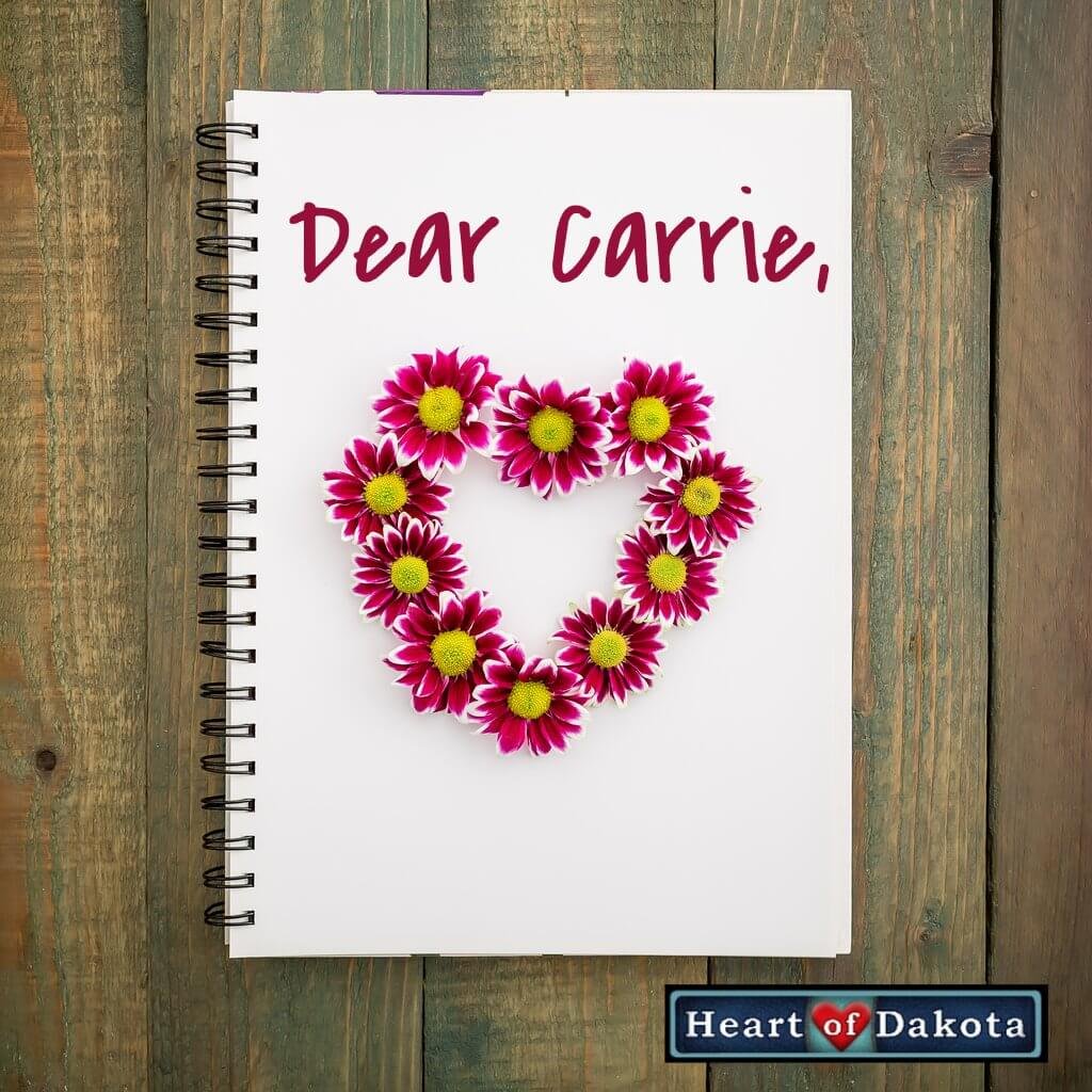 Heart of Dakota - Dear Carrie