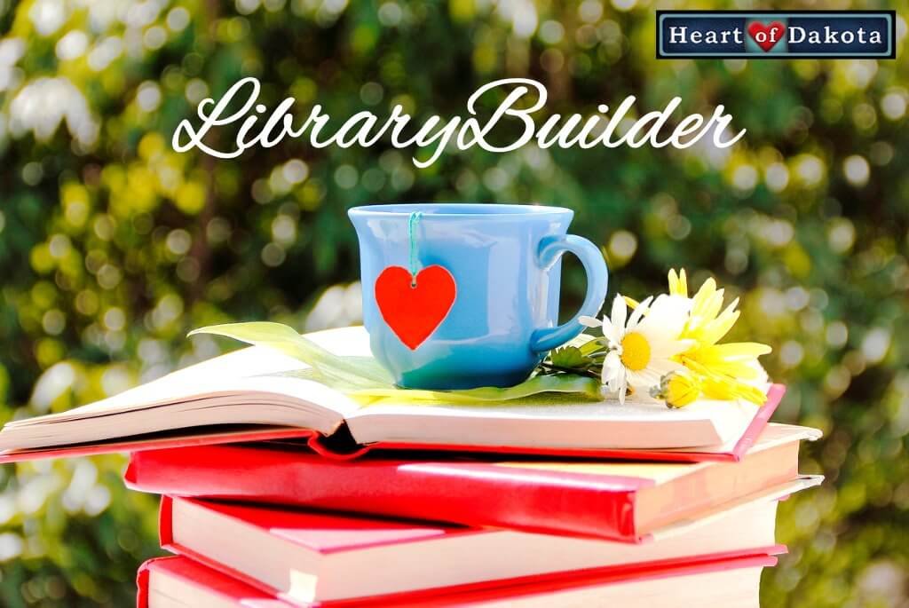 Heart of Dakota - Library Builder - JULY-LIBRARY