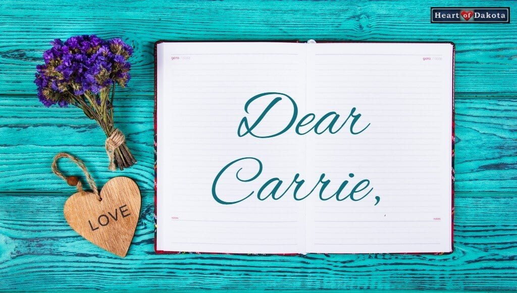 Heart of Dakota Dear Carrie BJU