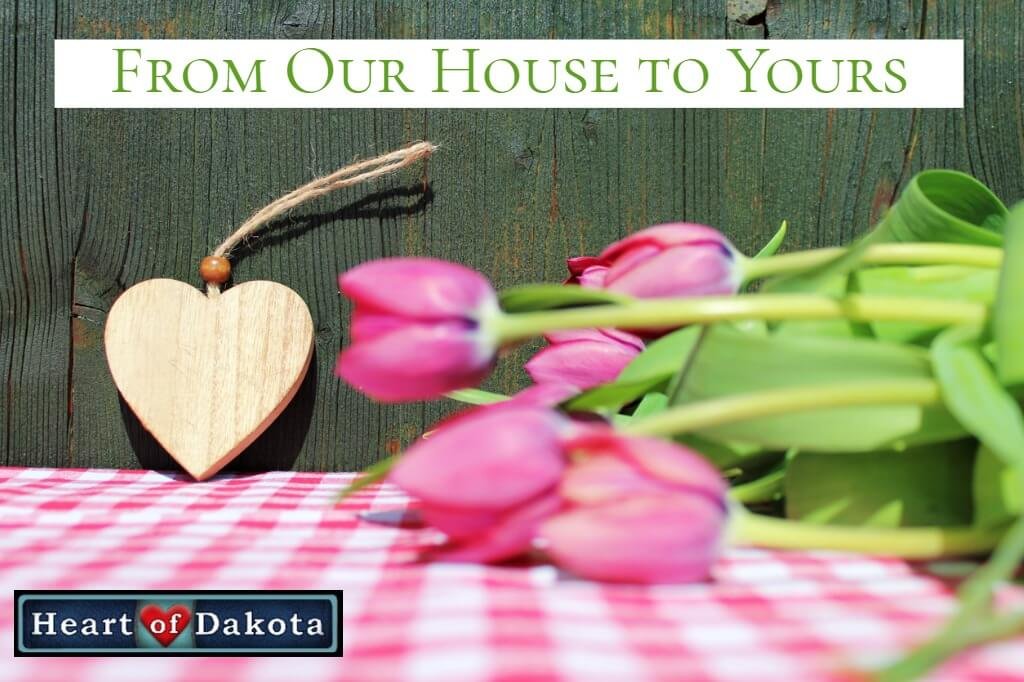 Heart of Dakota - From Our House to Yours