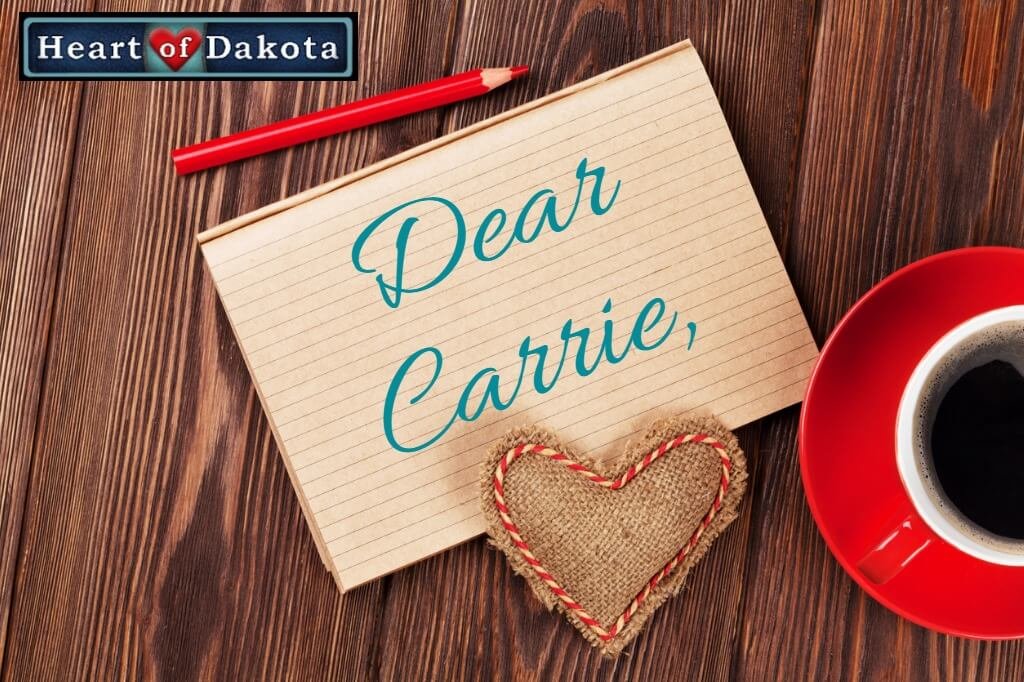 Heart of Dakota - Dear Carrie