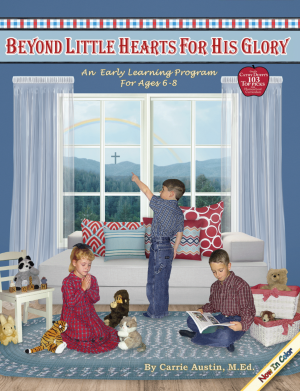 Beyond Little Hearts for His Glory: Teacher’s Guide
