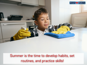 Heart of Dakota - Teaching Tip - Summer is the time to develop habits, set routines, and practice skills!