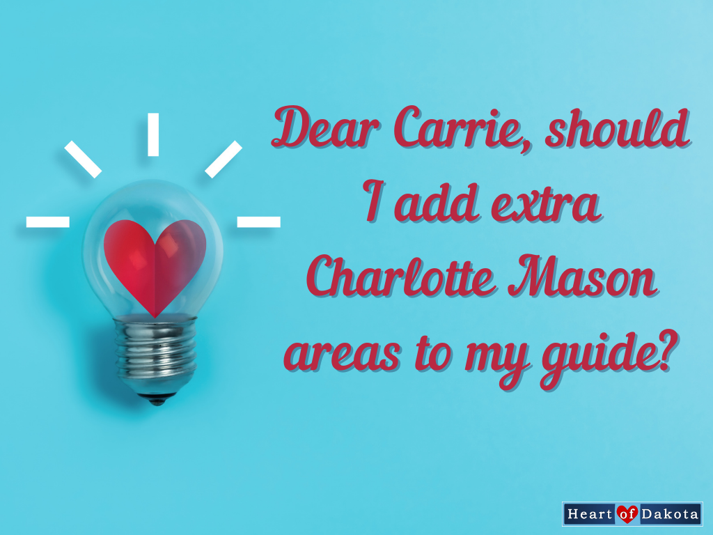 Read more about the article Were extra Charlotte Mason areas added to Bigger Hearts for all your sons?