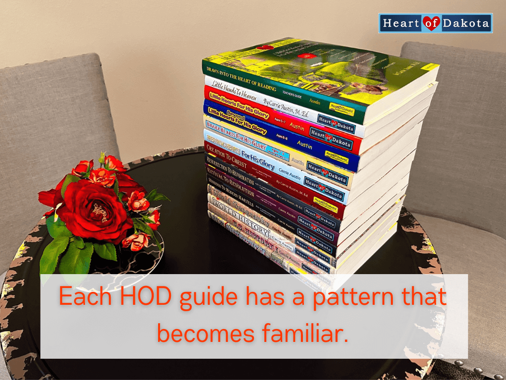 Heart of Dakota - Teaching Tip - Each HOD guide has a pattern that becomes familiar.