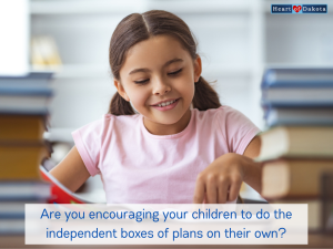 Heart of Dakota - Teaching Tip -Are you encouraging your children to do the independent boxes of plans on their own?