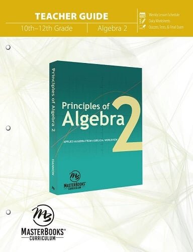 Principles of Algebra 2 Teacher Guide
