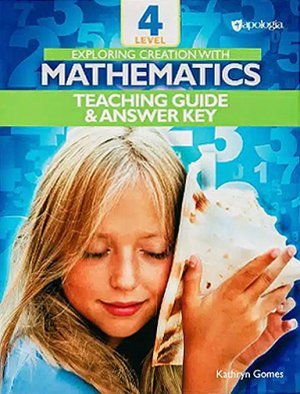 Exploring Creation with Mathematics: Level 4 Teaching Guide & Answer Key