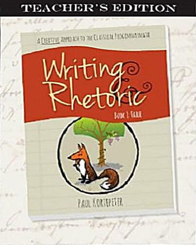 Writing and Rhetoric Book 1: Fable - Teacher's Edition