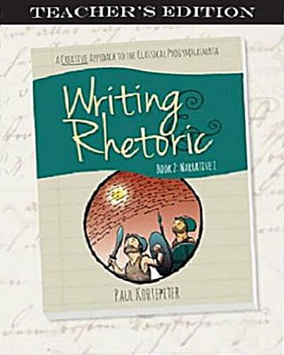 Writing and Rhetoric Book 2: Narrative I - Teacher's Edition