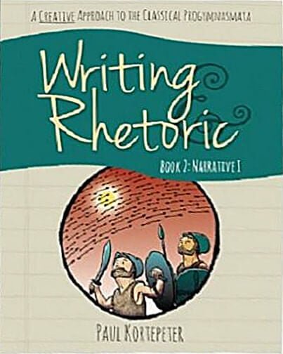 Writing and Rhetoric Book 2: Narrative I - Student Edition