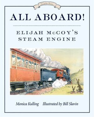 All Aboard!: Elijah McCoy’s Steam Engine