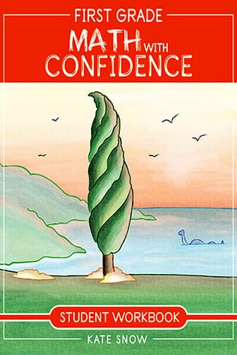 First Grade Math with Confidence Student Workbook