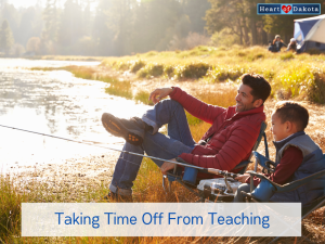 Heart of Dakota - Teaching Tip - Taking Time Off From Teaching