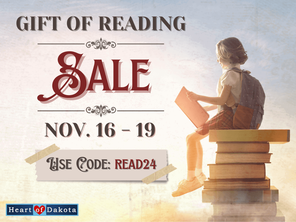 Gift of Reading Sale! - Heart of Dakota