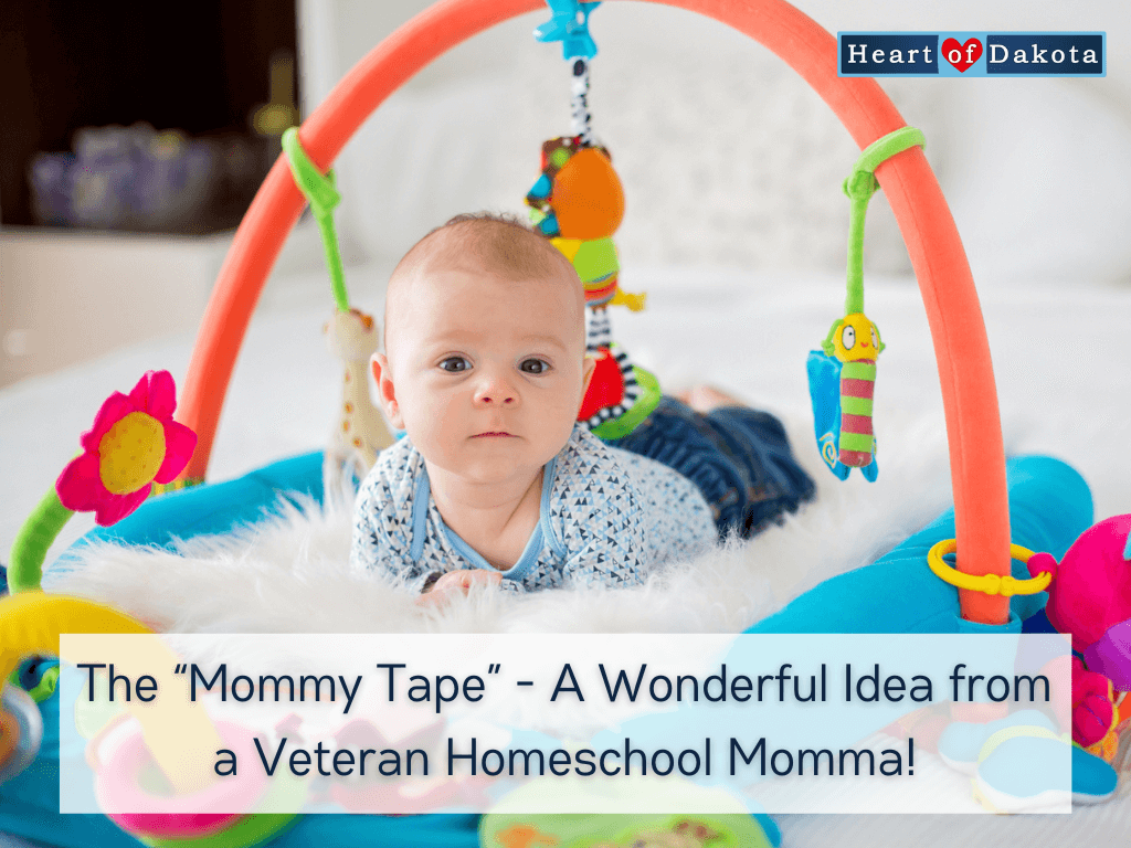 The "Mommy Tape": A Wonderful Idea from a Veteran Homeschool Momma!