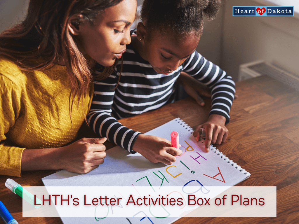 LHTH's Letter Activities Box of Plans - Heart of Dakota - Inside the Guide